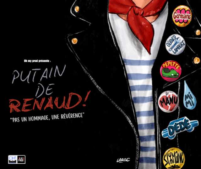 Spectacle Putain de Renaud !