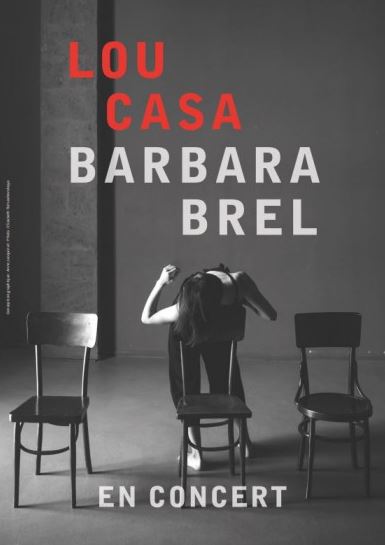 Concert - Spectacle/Chanson : Lou Casa, Barbara & Brel