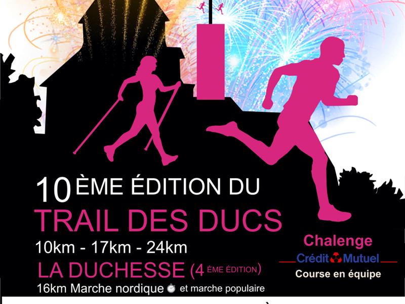 TRAIL DES DUCS, COMPÉTITION DE MARCHE NORDIQUE ET MARCHE POPULAIRE DE LA DUCHESSE