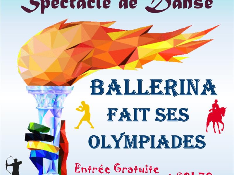 SPECTACLE DE DANSE - BALLERINA FAIT SES OLYMPIADES