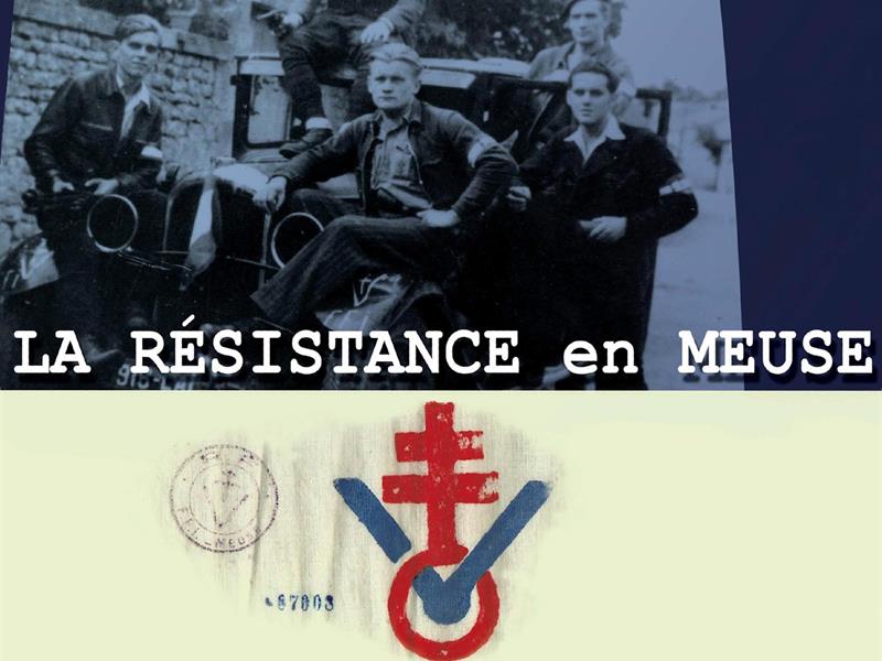 EXPOSITION - RÉSISTANCE EN MEUSE