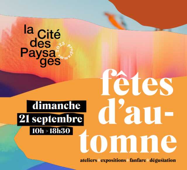 Cité des Paysages - Fêtes d'automne