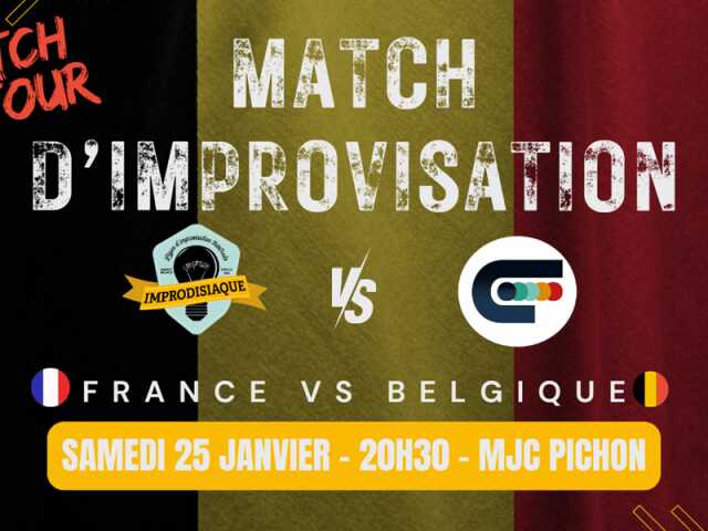 SPECTACLE - MATCH D'IMPROVISATION FRANCE VS BELGIQUE