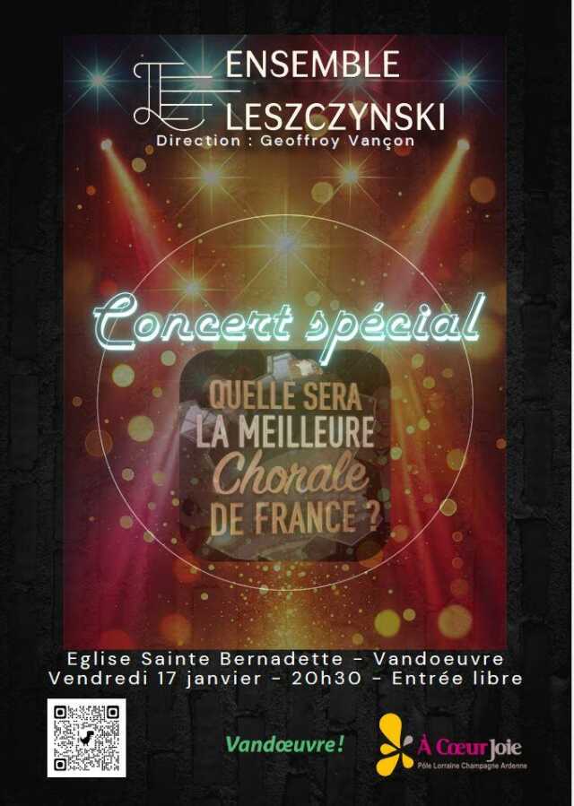 SPECTACLE - MEILLEURE CHORALE DE FRANCE - ENSEMBLE LESZCZYNSKI EN CONCERT