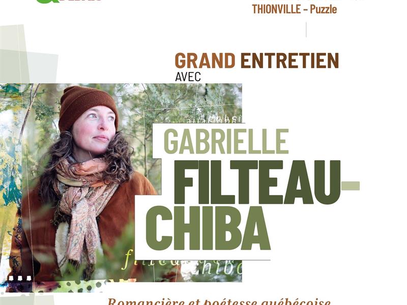 GRAND ENTRETIEN AVEC GABRIELLE FILTEAU-CHIBA