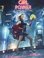 Caroline Marx - Girl power