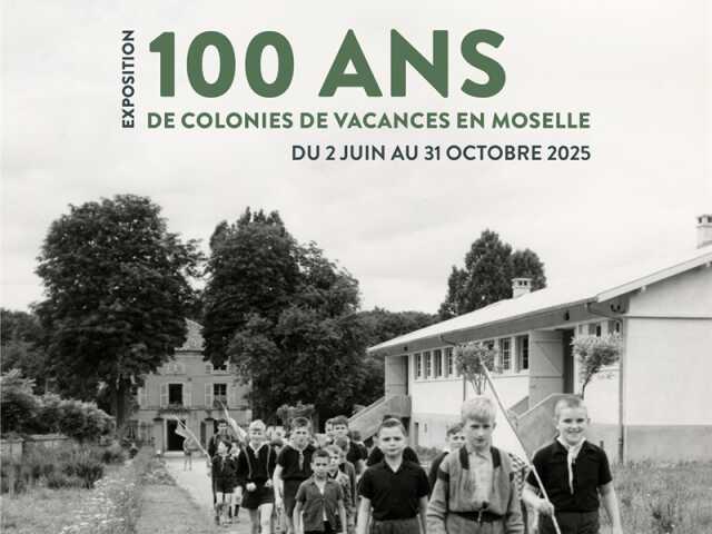 Exposition 100 ans de colonies de vacances en Moselle