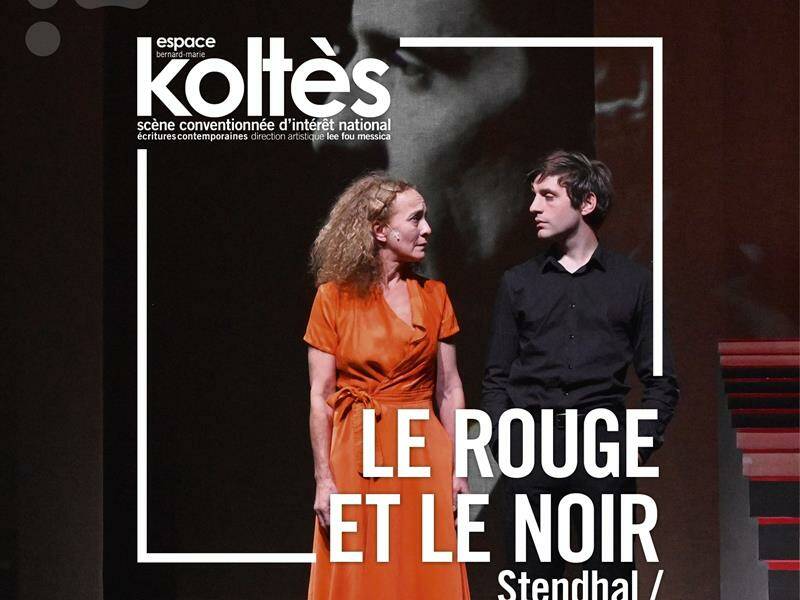 THÉÂTRE - LE ROUGE ET LE NOIR