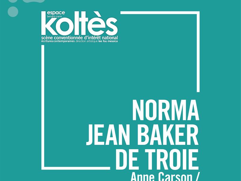 NORMA JEANE BAKER DE TROIE - SORTIE DE RÉSIDENCE