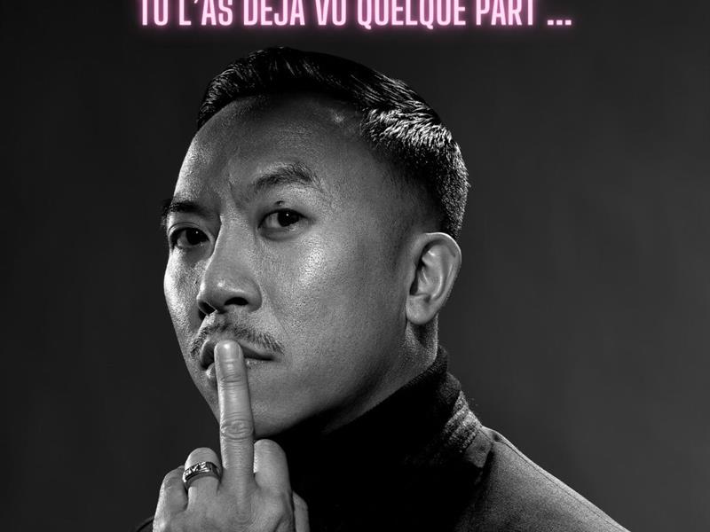 SPECTACLE - STEVE TRAN - TU L'AS DÉJÀ VU QUELQUE PART