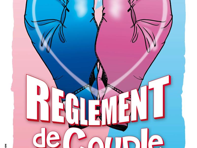 THÉÂTRE - RÈGLEMENT DE COUPLE