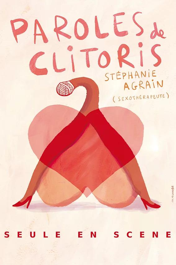 SPECTACLE - STÉPHANIE AGRAIN DANS PAROLES DE CLITORIS