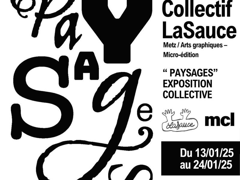 EXPOSITION - « PAYSAGES » - EXPOSITION COLLECTIVE « LASAUCE »