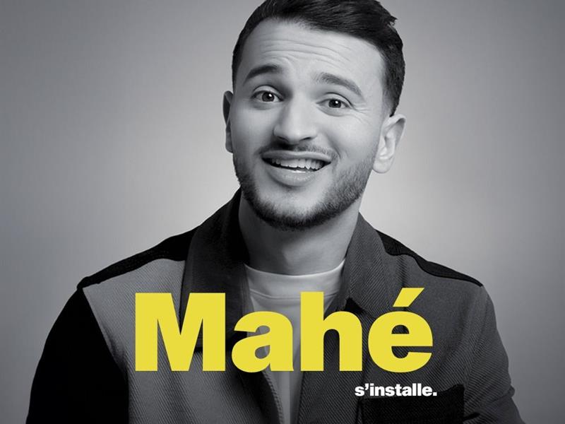 SPECTACLE - MAHÉ S'INSTALLE