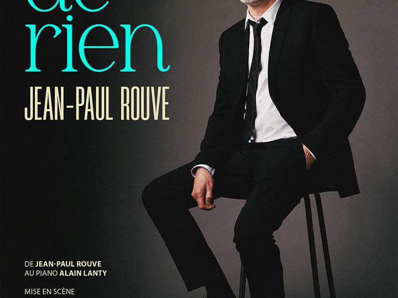 SPECTACLE - JEAN-PAUL ROUVE - L'AIR DE RIEN