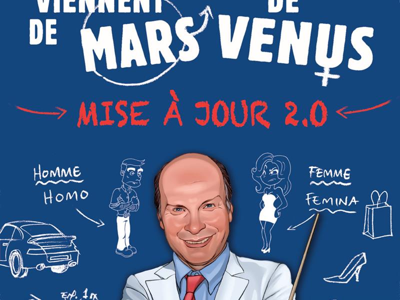 SPECTACLE - LES HOMMES VIENNENT DE MARS, LES FEMMES DE VENUS - MÀJ 2.0