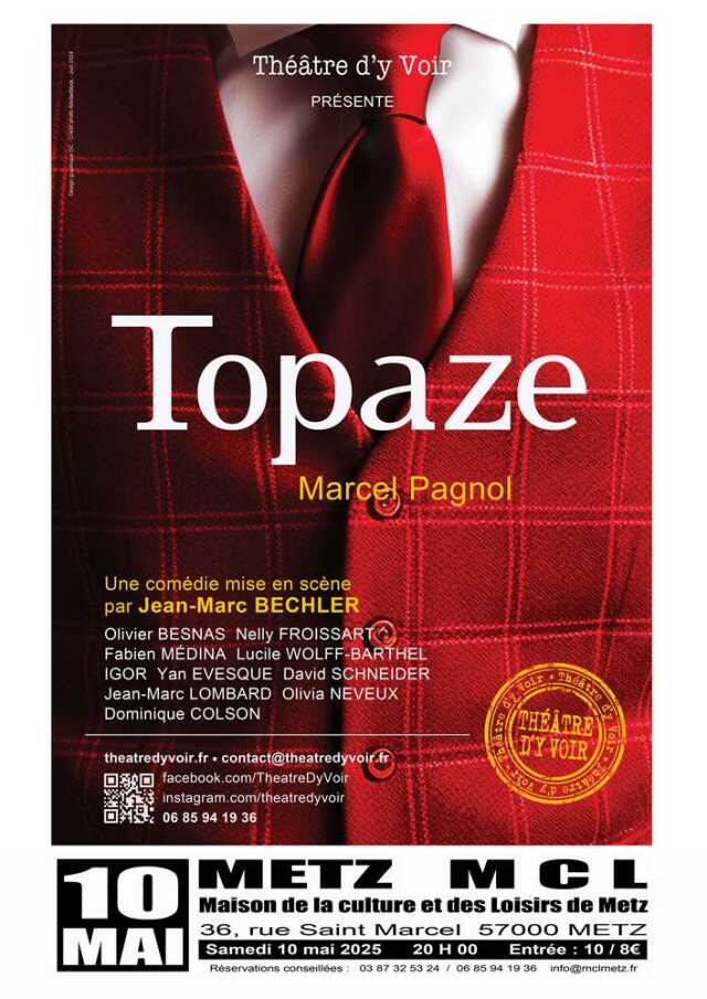 TOPAZE de Marcel Pagnol - MCL de Metz