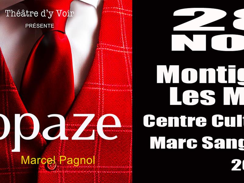 Spectacle - Topaze de Marcel Pagnol