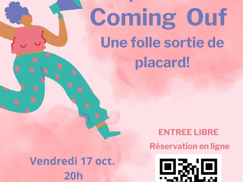 Spectacle - coming ouf ! une folle sortie de placard !