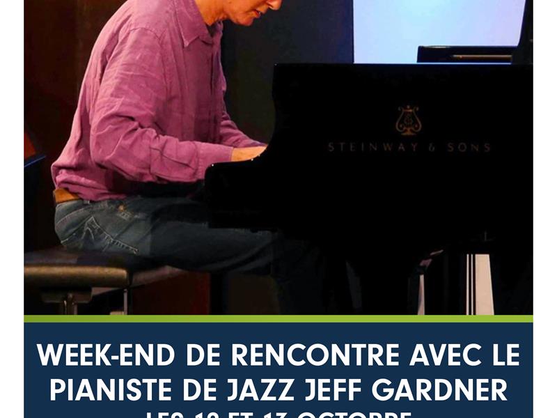 RENCONTRE AVEC LE PIANISTE DE JAZZ JEFF GARDNER