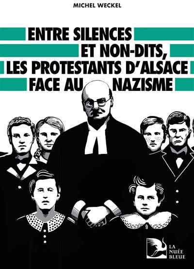 CONFÉRENCE : ENTRE SILENCES ET NON-DITS, LES PROTESTANTS D'ALSACE FACE AU NAZISME