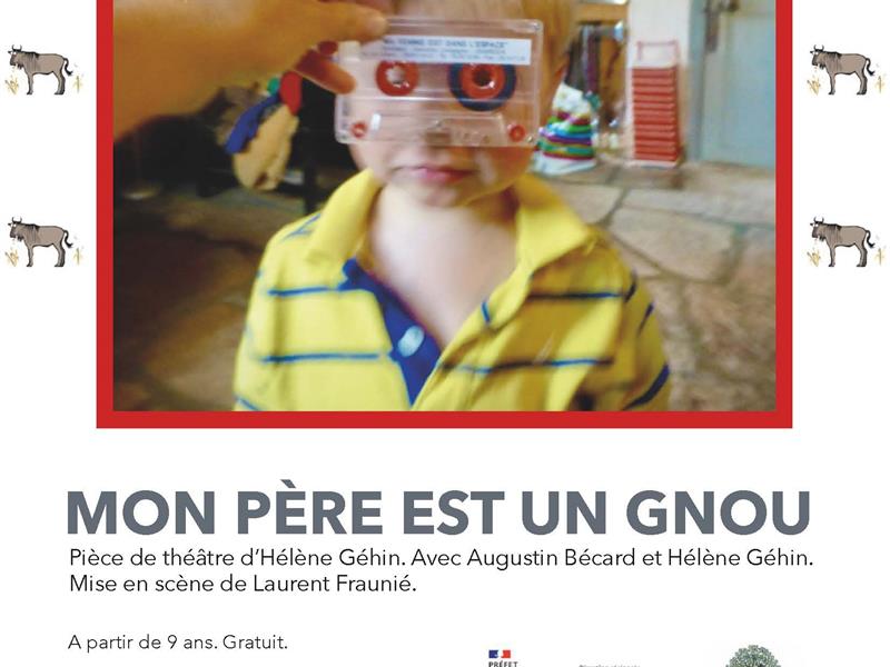 Théâtre : Mon père est un gnou