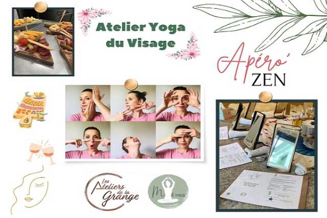 Les Ateliers de la Grange : Apéro' Zen Yoga du Visage