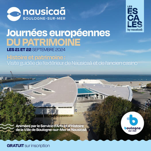 Escales 2024 – Les Journées Européennes du Patrimoine à Nausicaá