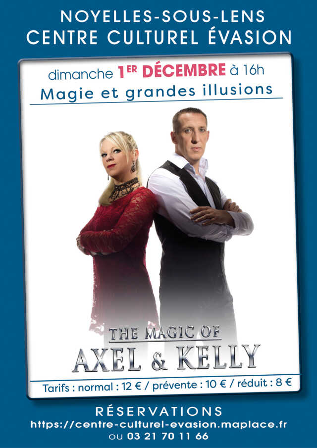 The Magic ok Axel et Kelly : magie et grandes illusions