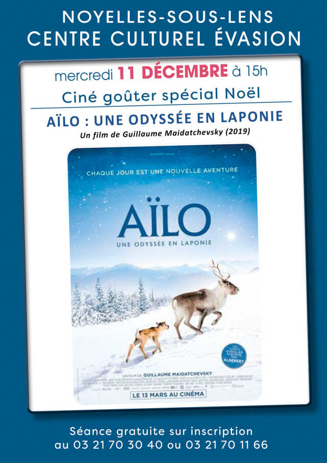 Ciné goûter spécial Noël : Aïlo une Odysée en Laponie